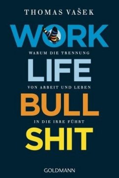 Work-Life-Bullshit - Vasek, Thomas