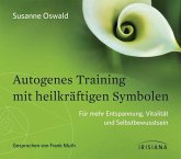 Autogenes Training mit heilkräftigen Symbolen Autogenes Training mit heilkräftigen Symbolen