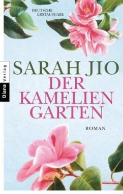 Der Kameliengarten - Jio, Sarah