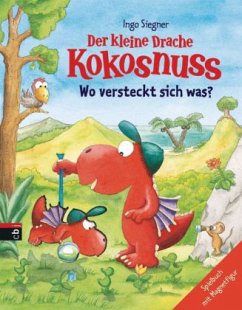 Der kleine Drache Kokosnuss - Wo versteckt sich was? - Siegner, Ingo