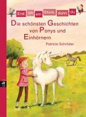 Die schönsten Geschichten von Ponys und Einhörnern / Erst ich ein Stück, dann du. Sammelbände Bd.8