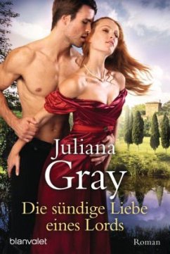 Die sündige Liebe eines Lords - Gray, Juliana