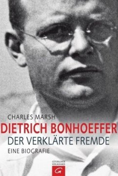 Dietrich Bonhoeffer - Marsh, Charles