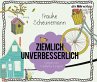 Ziemlich unverbesserlich, 4 Audio-CDs - Bild 1