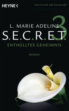 Enthülltes Geheimnis / S.E.C.R.E.T. Bd.3 - Adeline, L. M.