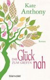 Das Glück zum Greifen nah