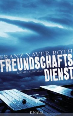 Freundschaftsdienst - Roth, Franz X.