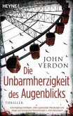 Die Unbarmherzigkeit des Augenblicks / Dave Gurney Bd.4