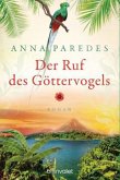 Der Ruf des Göttervogels / Costa-Rica-Saga Bd.3