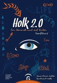 Im Himmel und auf Erden - Holk 2.0. Konfikurs - Keßler, Hans-Ulrich;Nolte, Burkhardt