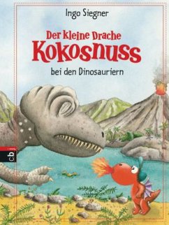 Der kleine Drache Kokosnuss bei den Dinosauriern / Die Abenteuer des kleinen Drachen Kokosnuss Bd.20 - Siegner, Ingo
