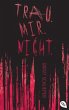 Trau. Mir. Nicht. - Bild 1
