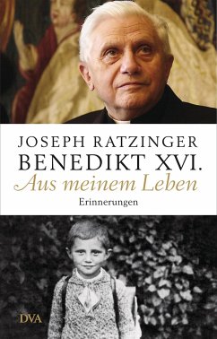 Joseph Ratzinger Benedikt XVI. - Aus meinem Leben - Ratzinger, Joseph