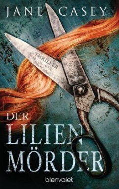 Der Lilienmörder / Maeve Kerrigan Bd.4 - Casey, Jane