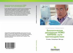 Biologicheskaq degradaciq HOMO SAPIENS: puti protiwodejstwiq - Apanasenko, Gennadiy;Gavrilyuk, Vladimir