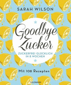 Goodbye Zucker - Wilson, Sarah
