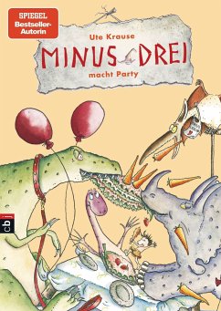 Minus Drei macht Party / Minus Drei Bd.4 - Krause, Ute
