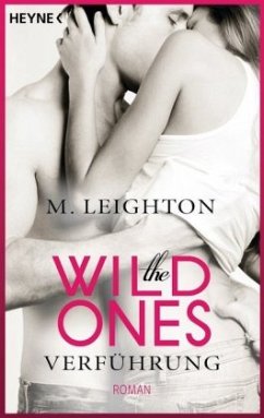 Verführung / The Wild Ones Bd.1 - Leighton, M.