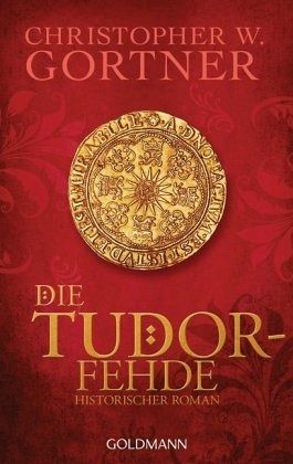 Buch-Reihe Tudor von Christopher W. Gortner