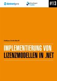 Implementierung von Lizenzmodellen in .NET (eBook, ePUB)