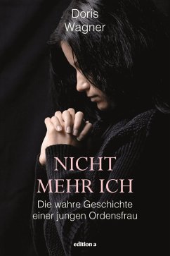 Nicht mehr Ich (eBook, PDF) - Wagner, Doris