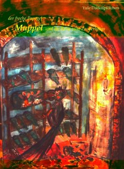 der freche Papagei Muppel und die Reise zum Zauberbaum (eBook, ePUB) - Dackelpfötchen, Yule