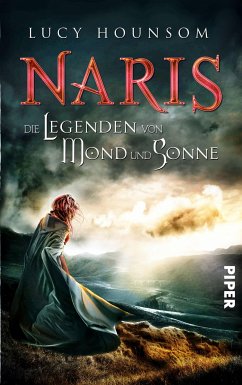 Die Legenden von Mond und Sonne / Naris Bd.1 (eBook, ePUB) - Hounsom, Lucy