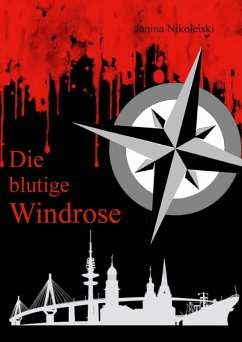 Die blutige Windrose (eBook, ePUB) - Nikoleiski, Janina