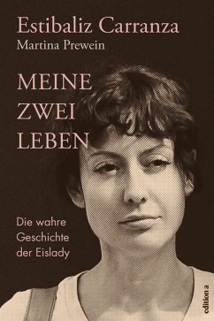 Meine zwei Leben (eBook, PDF) - Carranza, Estibaliz; Prewein, Martina