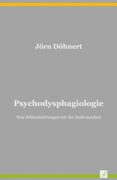 Psychodysphagiologie (eBook, ePUB) - Döhnert, Jörn