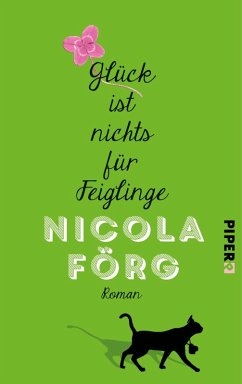 Glück ist nichts für Feiglinge (eBook, ePUB) - Förg, Nicola