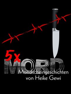 5 x MORD (eBook, ePUB) - Gewi, Heike