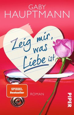 Zeig mir, was Liebe ist (eBook, ePUB) - Hauptmann, Gaby