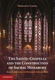 Sainte-Chapelle and the Construction of Sacral Monarchy (eBook, PDF)