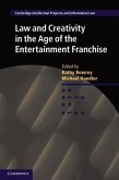 Law and Creativity in the Age of the Entertainment Franchise (eBook, PDF) Law and Creativity in the Age of the Entertainment Franchise (eBook, PDF)