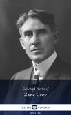 Delphi Works of Zane Grey (Illustrated) (eBook, ePUB)