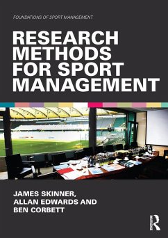 Research Methods for Sport Management (eBook, PDF) - Skinner, James; Edwards, Allan; Corbett, Ben