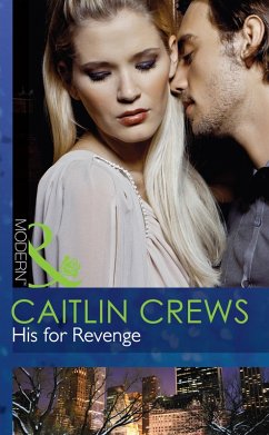 His For Revenge (Mills & Boon Modern) (Vows of Convenience, Book 0) (eBook, ePUB) - Crews, Caitlin