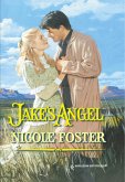 Jake's Angel (Mills & Boon Historical) (eBook, ePUB)