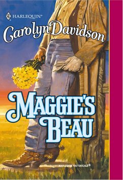 Maggie's Beau (Mills & Boon Historical) (eBook, ePUB) - Davidson, Carolyn