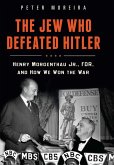 Jew Who Defeated Hitler (eBook, ePUB) Jew Who Defeated Hitler (eBook, ePUB)