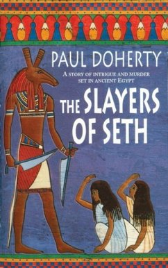 The Slayers of Seth (Amerotke Mysteries, Book 4) (eBook, ePUB) - Doherty, Paul