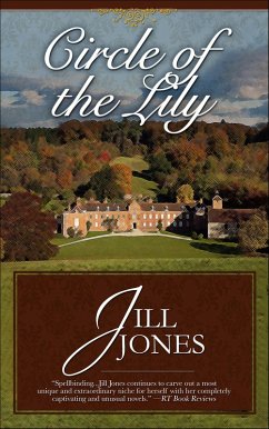 Circle of the Lily (eBook, ePUB) - Jones, Jill