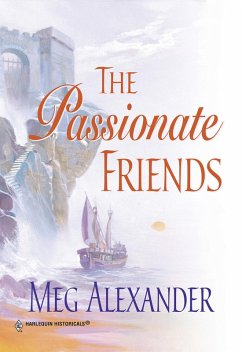 The Passionate Friends (Mills & Boon Historical) (eBook, ePUB) - Alexander, Meg
