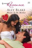 Meant-To-Be Mother (Mills & Boon Cherish) (eBook, ePUB)