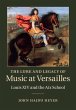 Lure and Legacy of Music at Versailles... - Bild 1