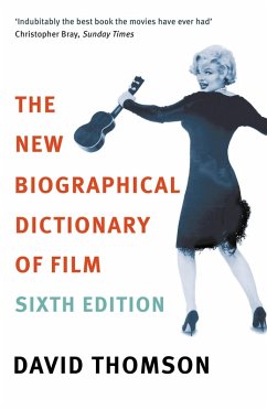 The New Biographical Dictionary Of Film 6th Edition (eBook, ePUB) - Thomson, David