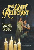 My Lady Reluctant (Mills & Boon Historical) (eBook, ePUB)
