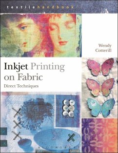 Inkjet Printing on Fabric (eBook, ePUB) - Cotterill, Wendy