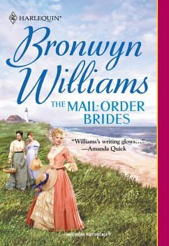 The Mail-Order Brides (eBook, ePUB) - Williams, Bronwyn